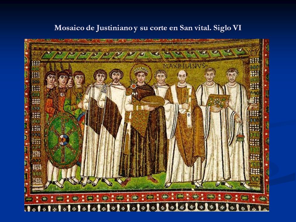 Mosaico de Justiniano y su corte en San vital. Siglo VI