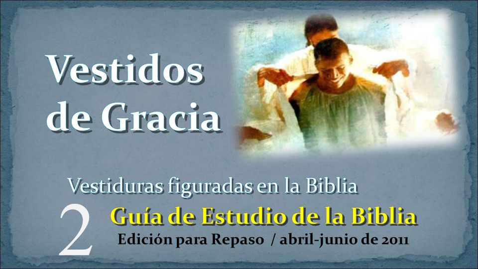 Guía de Estudio de la Biblia Edición para Repaso / abril-junio de 2011