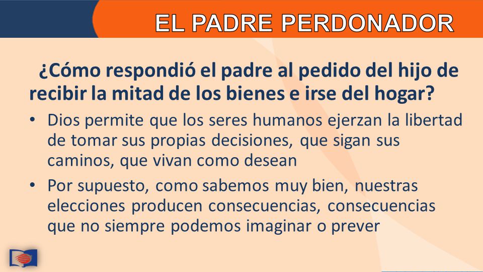 ¿Cómo respondió el padre al pedido del hijo de recibir la mitad de los bienes e irse del hogar