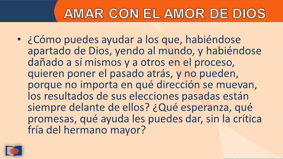 ¿Cómo puedes ayudar a los que, habiéndose apartado de Dios, yendo al mundo, y habiéndose dañado a sí mismos y a otros en el proceso, quieren poner el pasado atrás, y no pueden, porque no importa en qué dirección se muevan, los resultados de sus elecciones pasadas están siempre delante de ellos.