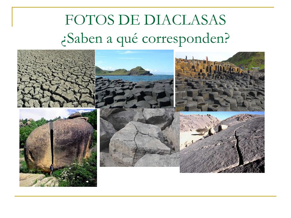 FOTOS DE DIACLASAS ¿Saben a qué corresponden