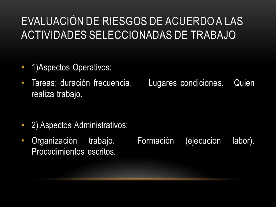 Evaluación de riesgos de acuerdo a las actividades seleccionadas de trabajo