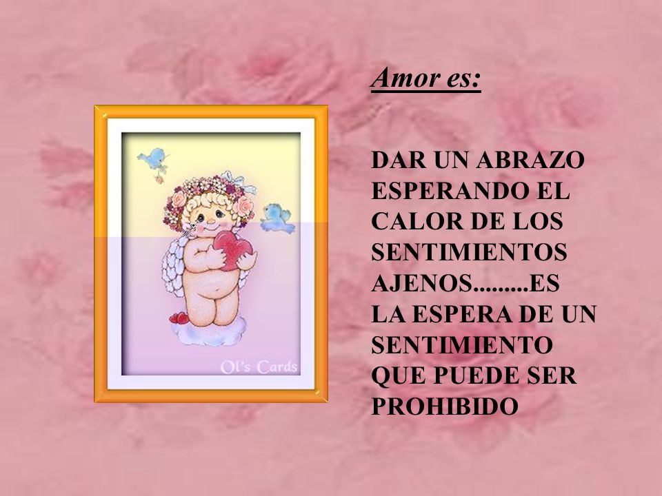 Amor es: DAR UN ABRAZO ESPERANDO EL CALOR DE LOS SENTIMIENTOS AJENOS ES LA ESPERA DE UN SENTIMIENTO QUE PUEDE SER PROHIBIDO.