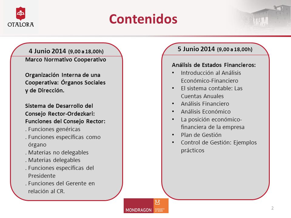 Contenidos 4 Junio 2014 (9,00 a 18,00h) 5 Junio 2014 (9,00 a 18,00h)