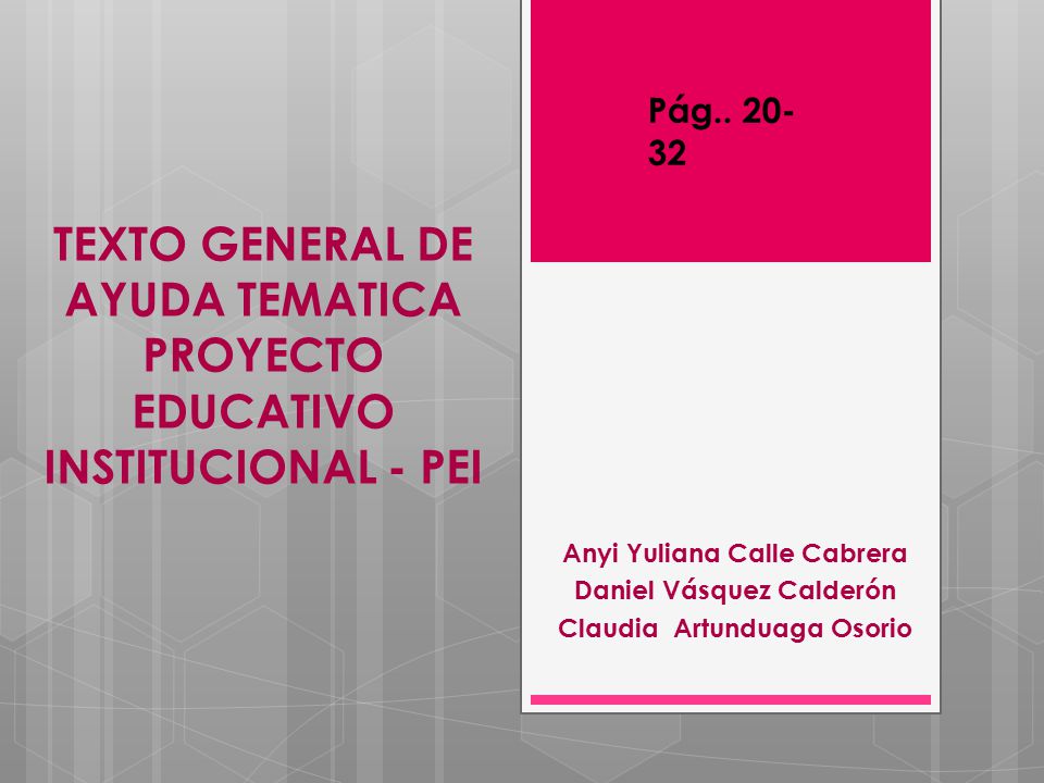 TEXTO GENERAL DE AYUDA TEMATICA PROYECTO EDUCATIVO INSTITUCIONAL - PEI