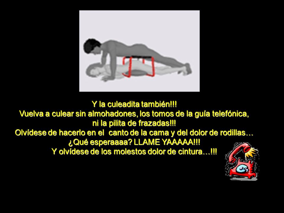 Vuelva a culear sin almohadones, los tomos de la guía telefónica,