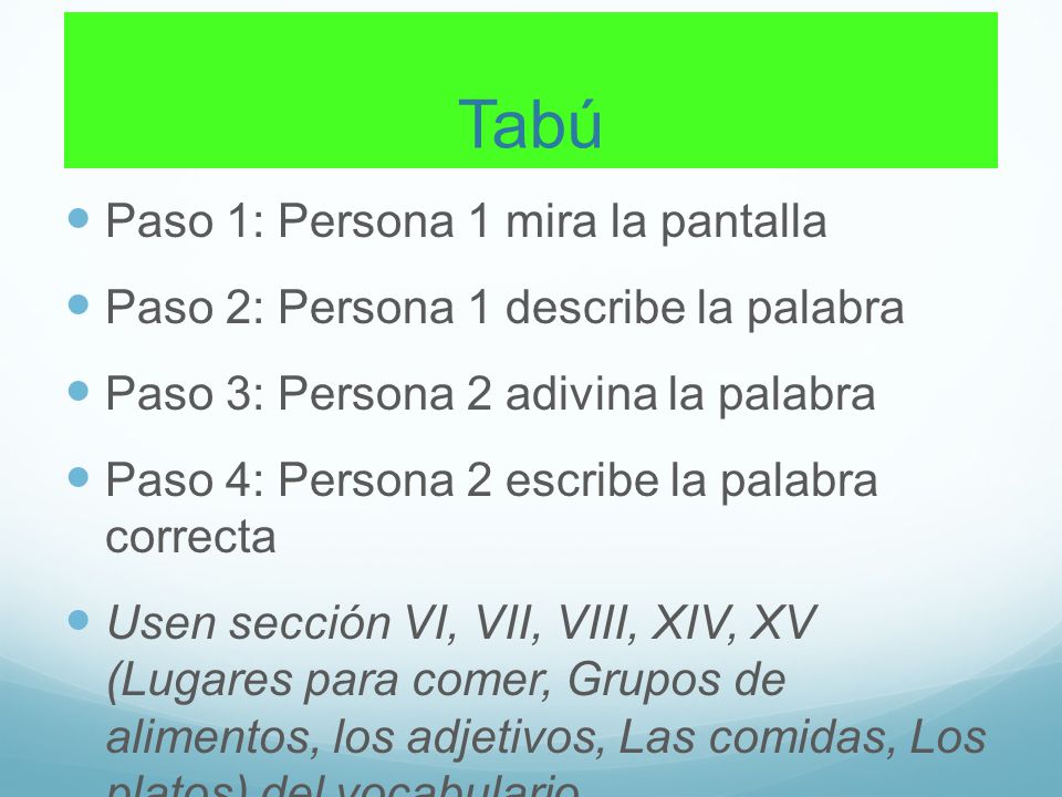 Tabú Paso 1: Persona 1 mira la pantalla