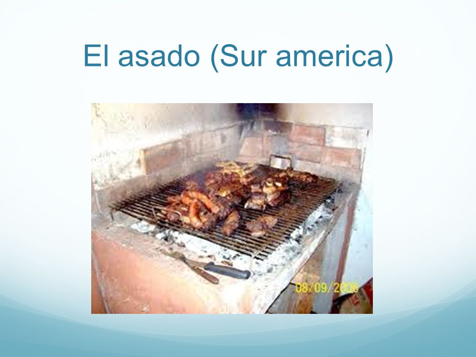 El asado (Sur america) Alimento grande, la importancia social