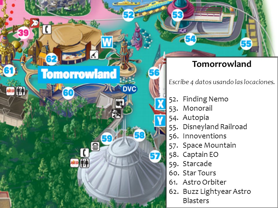 Tomorrowland 52. Finding Nemo 53. Monorail 54. Autopia