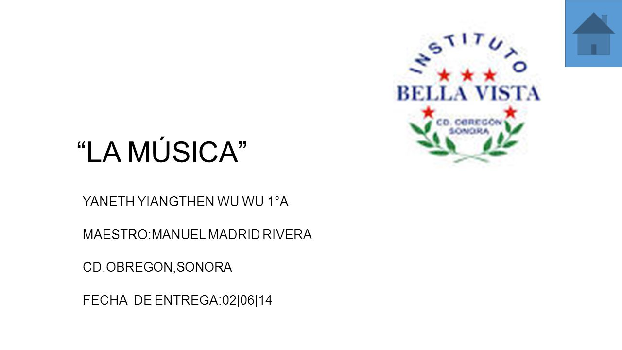 LA MÚSICA YANETH YIANGTHEN WU WU 1°A MAESTRO:MANUEL MADRID RIVERA
