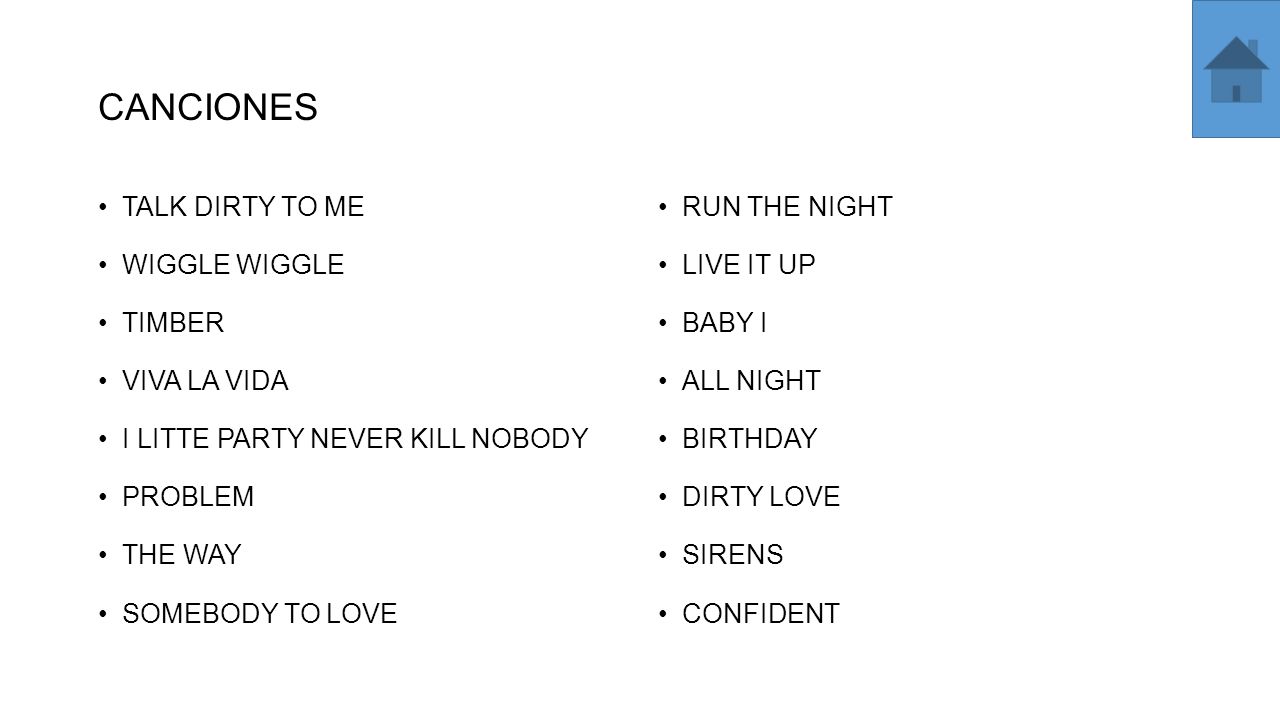 CANCIONES TALK DIRTY TO ME WIGGLE WIGGLE TIMBER VIVA LA VIDA
