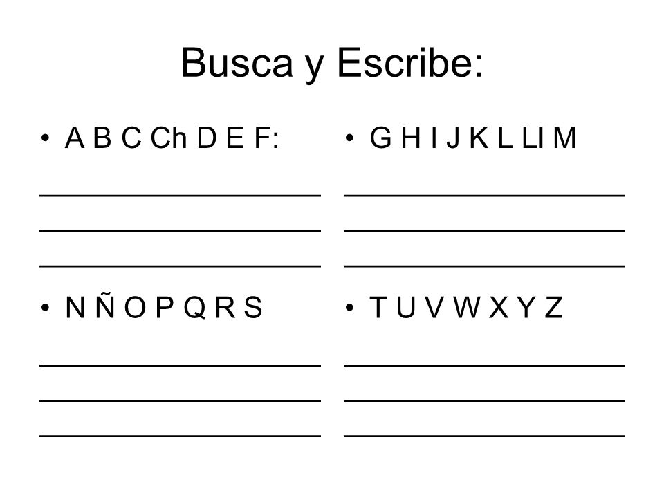 Busca y Escribe: A B C Ch D E F: