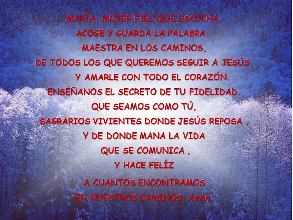 MARÍA, MUJER FIEL QUE ESCUCHA, ACOGE Y GUARDA LA PALABRA..