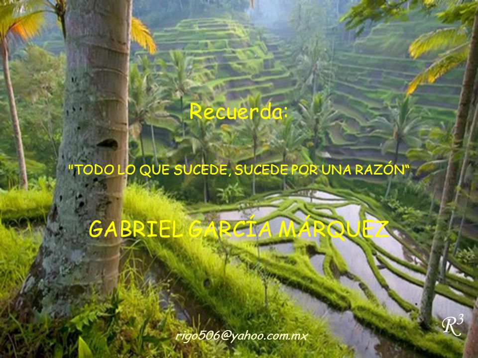 R3 Recuerda: TODO LO QUE SUCEDE, SUCEDE POR UNA RAZÓN