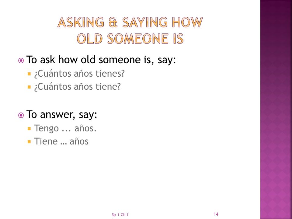 Asking & saying how old someone is