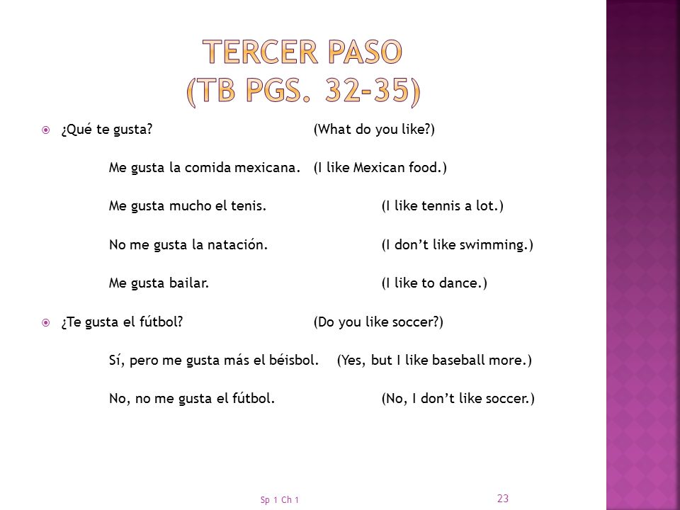Tercer Paso (TB Pgs ) ¿Qué te gusta (What do you like )