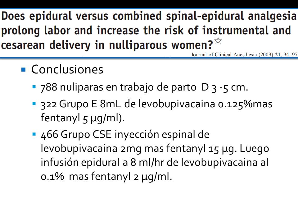 Conclusiones 788 nuliparas en trabajo de parto D 3 -5 cm.