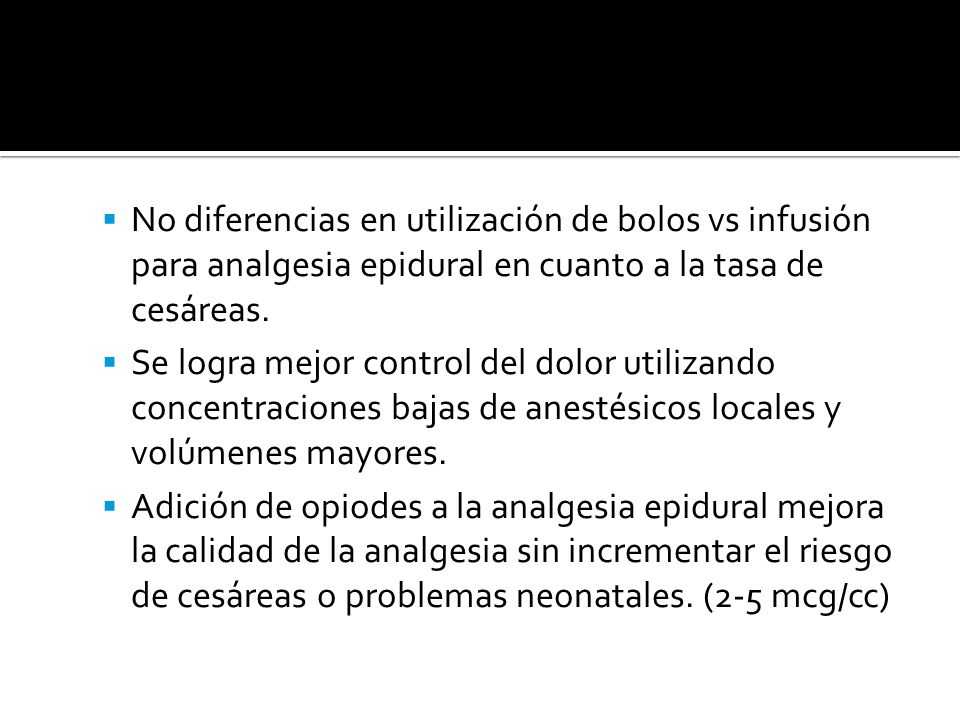 No diferencias en utilización de bolos vs infusión para analgesia epidural en cuanto a la tasa de cesáreas.