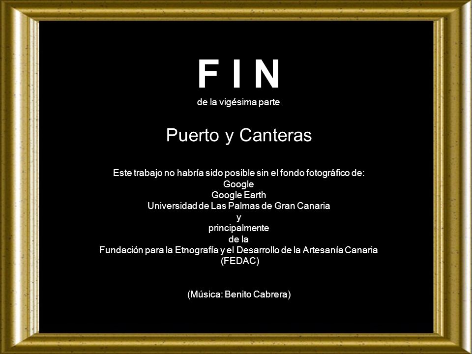 F I N Puerto y Canteras de la vigésima parte