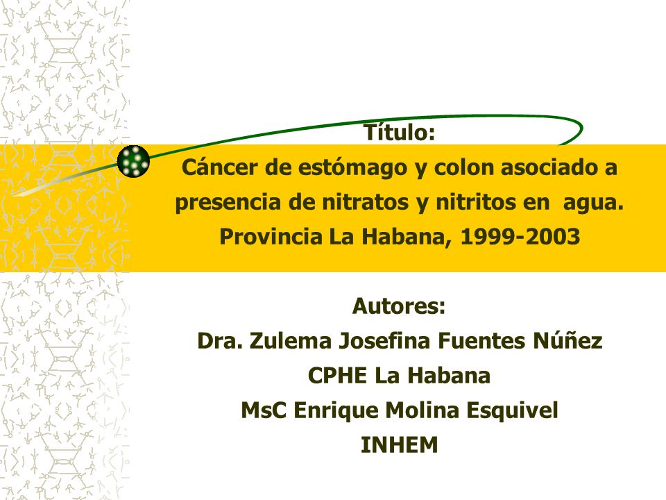 Título: Cáncer de estómago y colon asociado a presencia de nitratos y nitritos en agua.