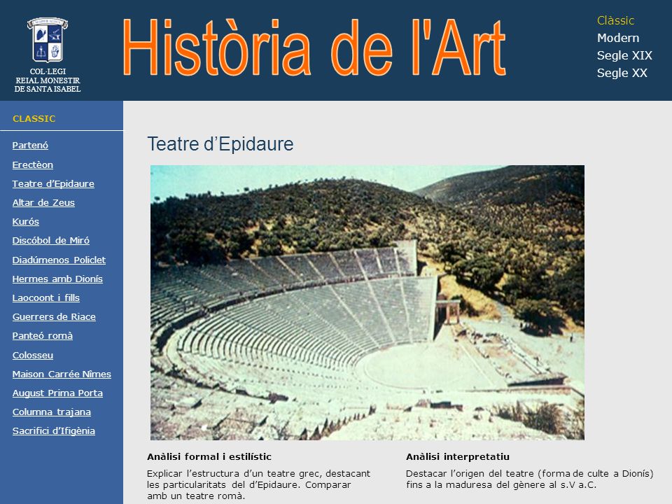 Història de l Art Teatre d’Epidaure Clàssic Modern Segle XIX Segle XX