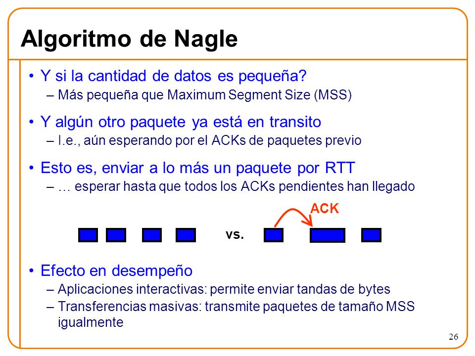 Algoritmo de Nagle Y si la cantidad de datos es pequeña