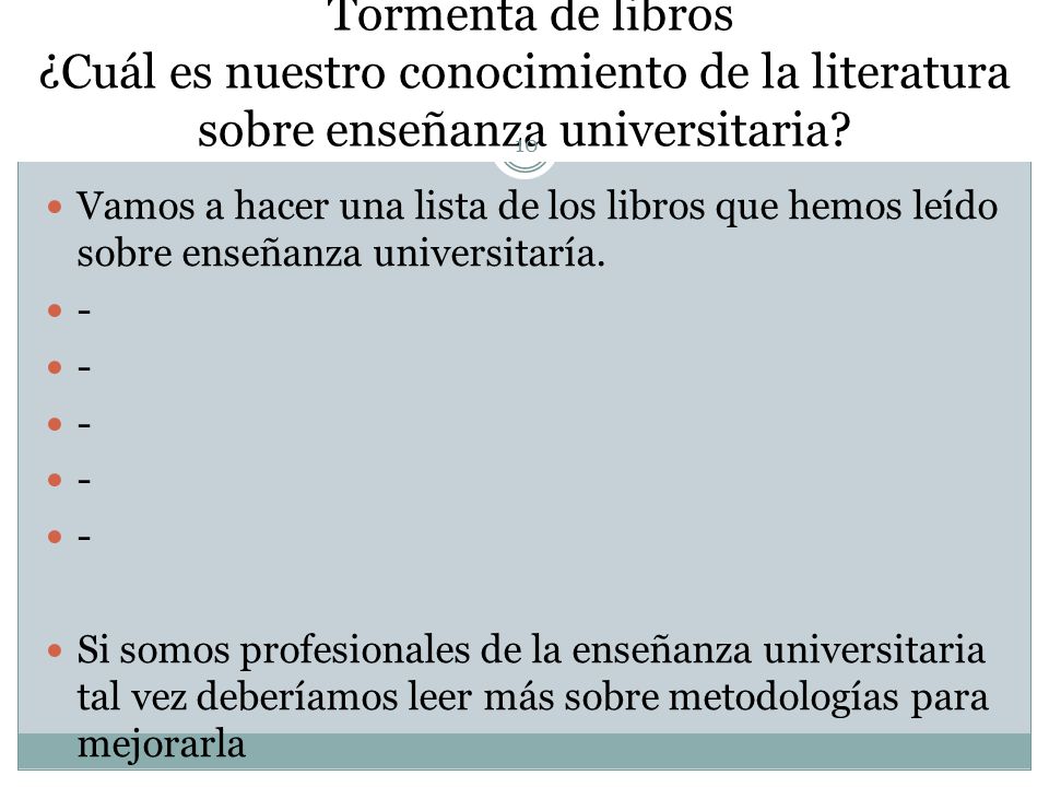 Tormenta de libros ¿Cuál es nuestro conocimiento de la literatura sobre enseñanza universitaria
