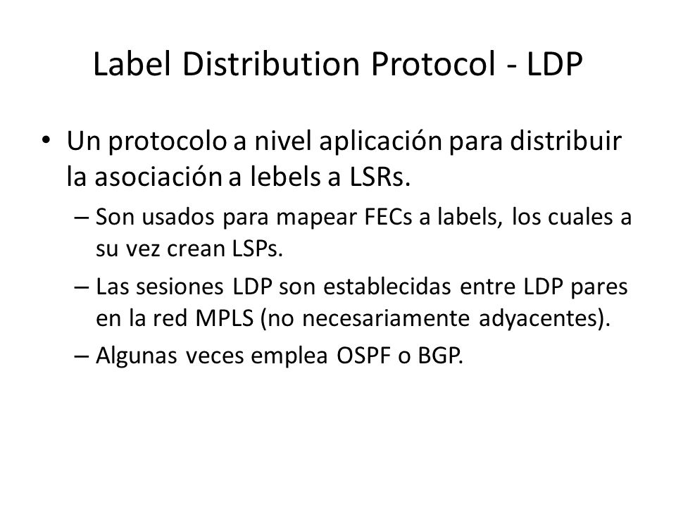 Label Distribution Protocol - LDP