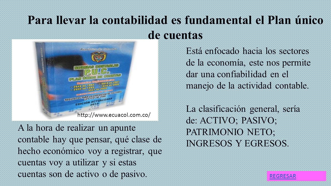 Para llevar la contabilidad es fundamental el Plan único de cuentas
