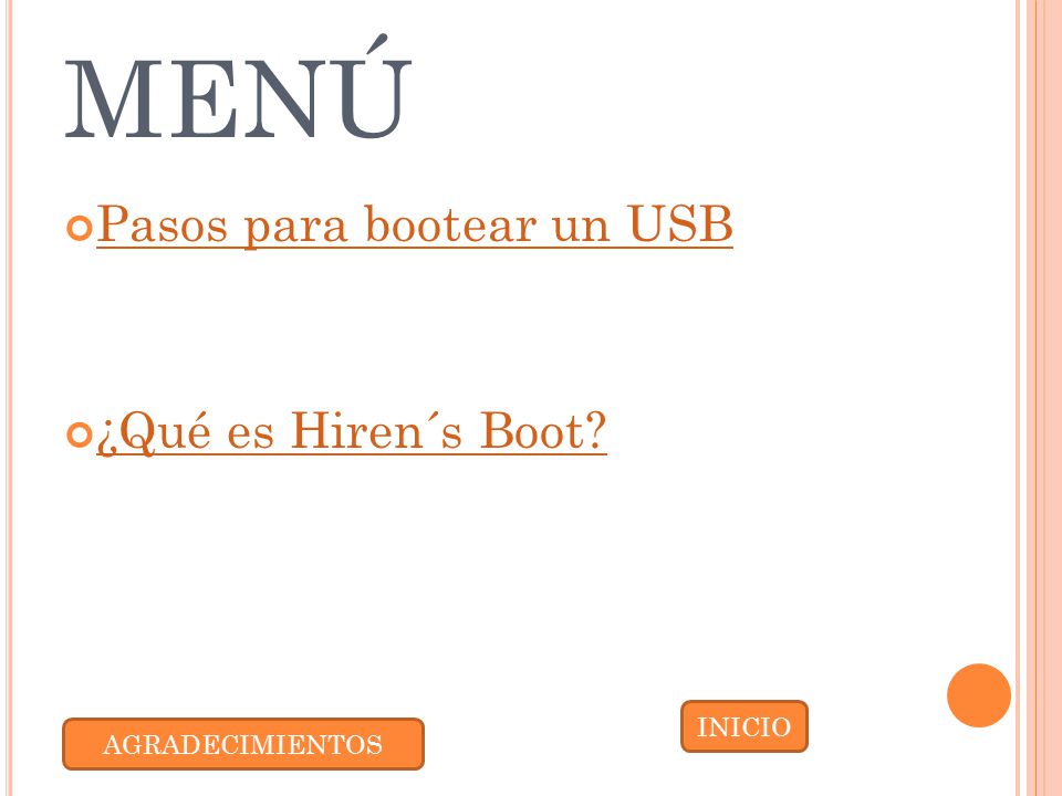 MENÚ Pasos para bootear un USB ¿Qué es Hiren´s Boot INICIO