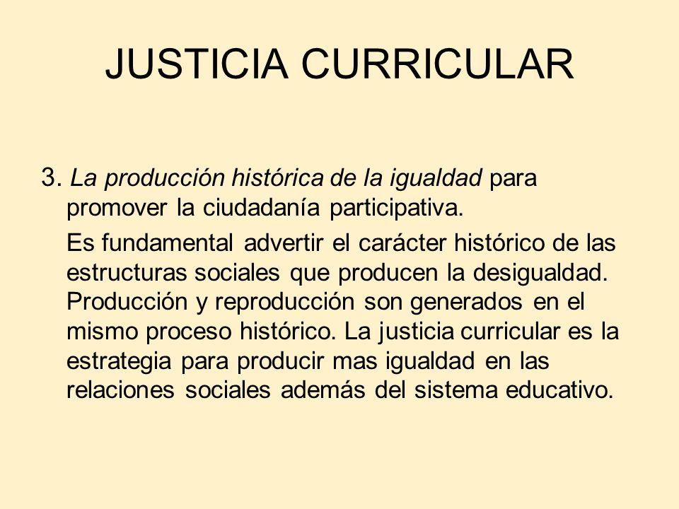 JUSTICIA CURRICULAR 3. La producción histórica de la igualdad para promover la ciudadanía participativa.