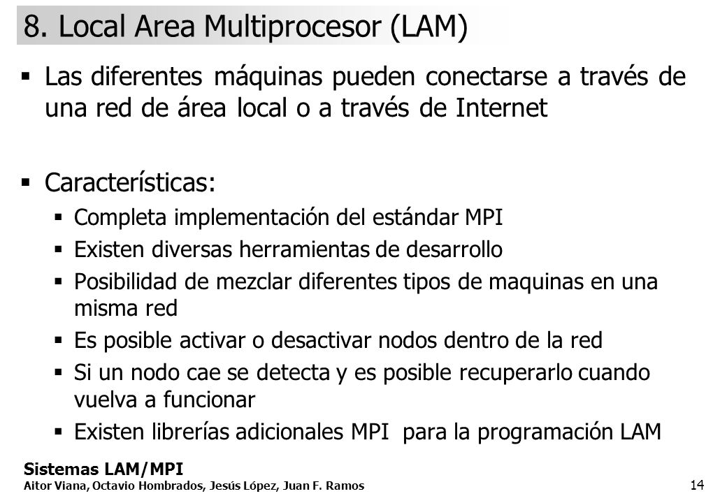 8. Local Area Multiprocesor (LAM)