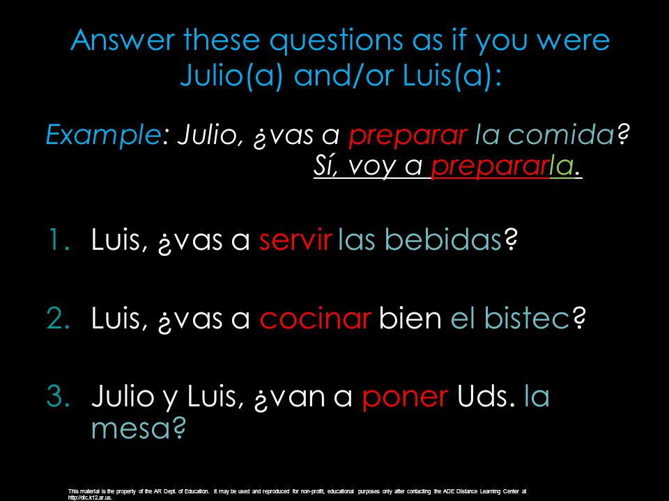 Answer these questions as if you were Julio(a) and/or Luis(a):