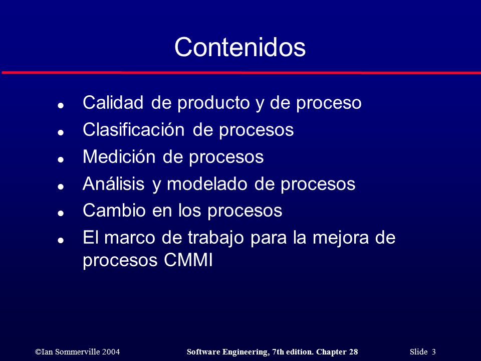 Contenidos Calidad de producto y de proceso Clasificación de procesos