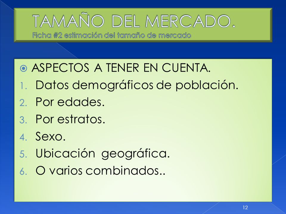 TAMAÑO DEL MERCADO. Ficha #2 estimación del tamaño de mercado