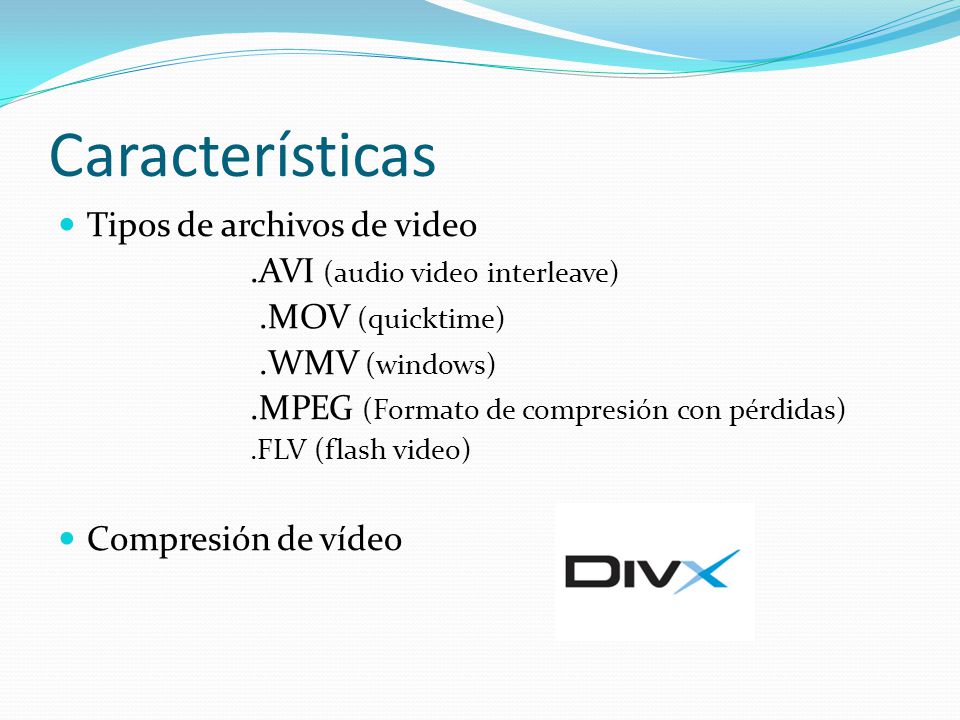 Características Tipos de archivos de video