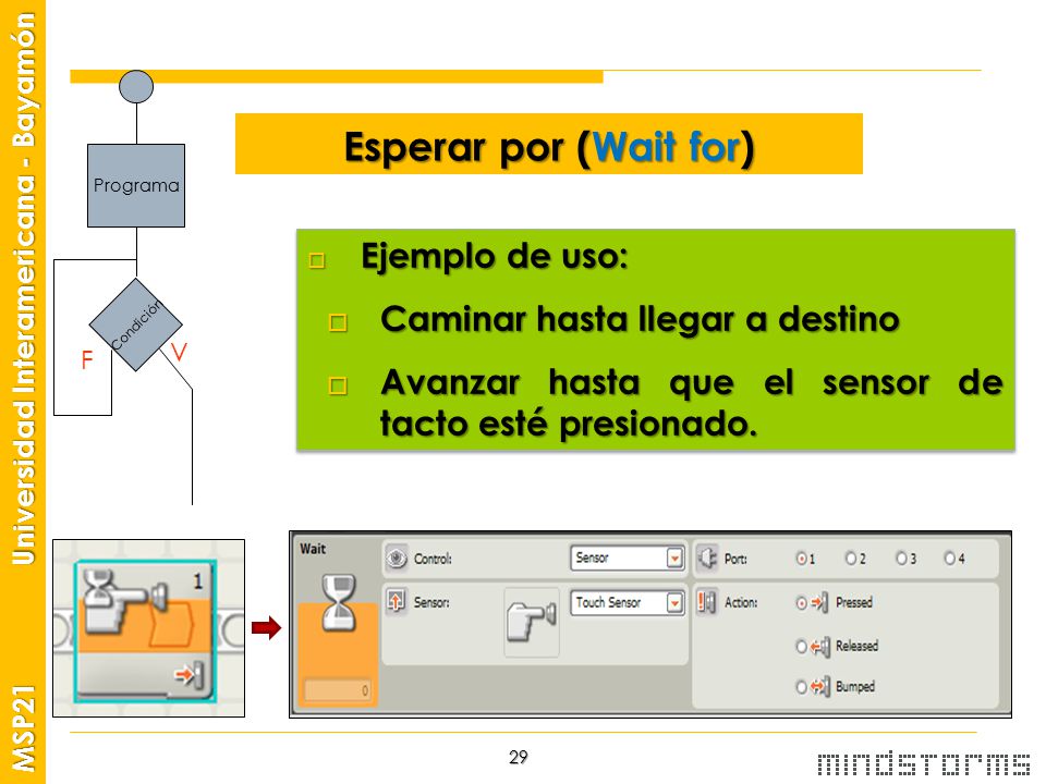 Esperar por (Wait for) Ejemplo de uso: Caminar hasta llegar a destino