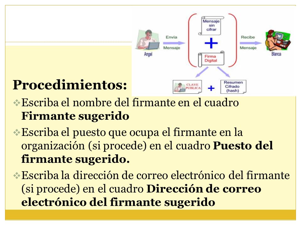 Procedimientos: Escriba el nombre del firmante en el cuadro Firmante sugerido.