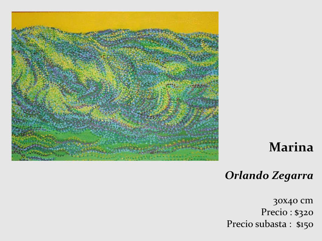 Marina Orlando Zegarra 30x40 cm Precio : $320 Precio subasta : $150
