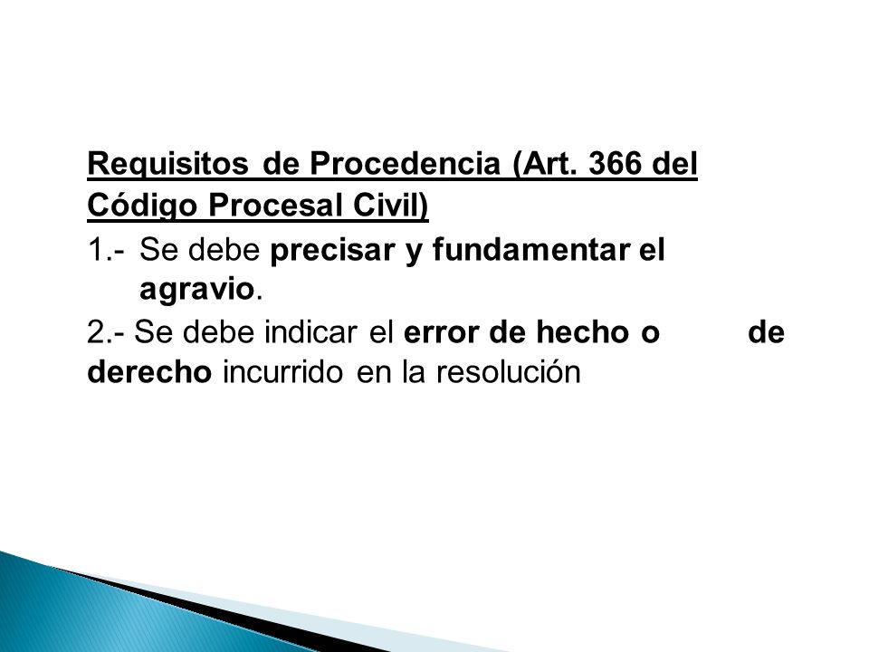 Requisitos de Procedencia (Art. 366 del Código Procesal Civil) 1