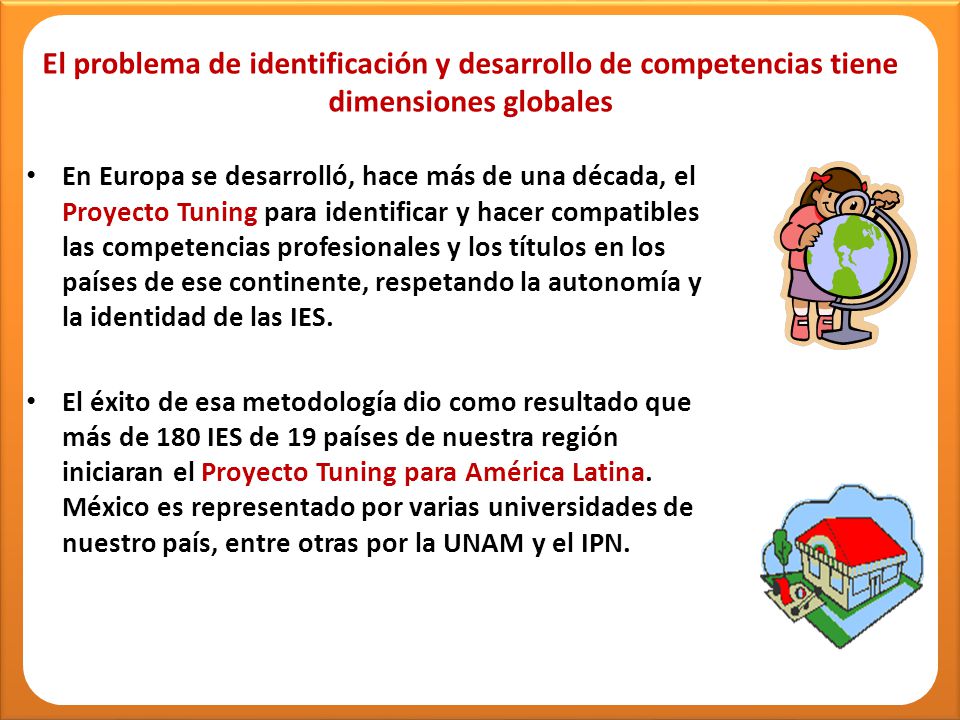 El problema de identificación y desarrollo de competencias tiene dimensiones globales