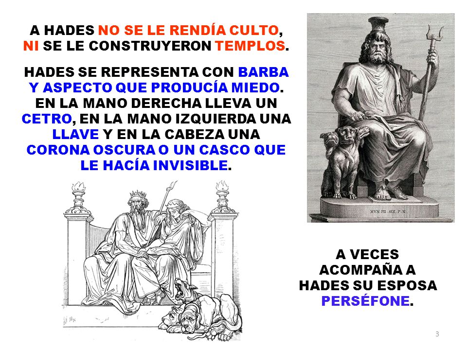 A HADES NO SE LE RENDÍA CULTO, NI SE LE CONSTRUYERON TEMPLOS.