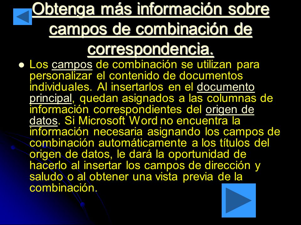 Obtenga más información sobre campos de combinación de correspondencia.