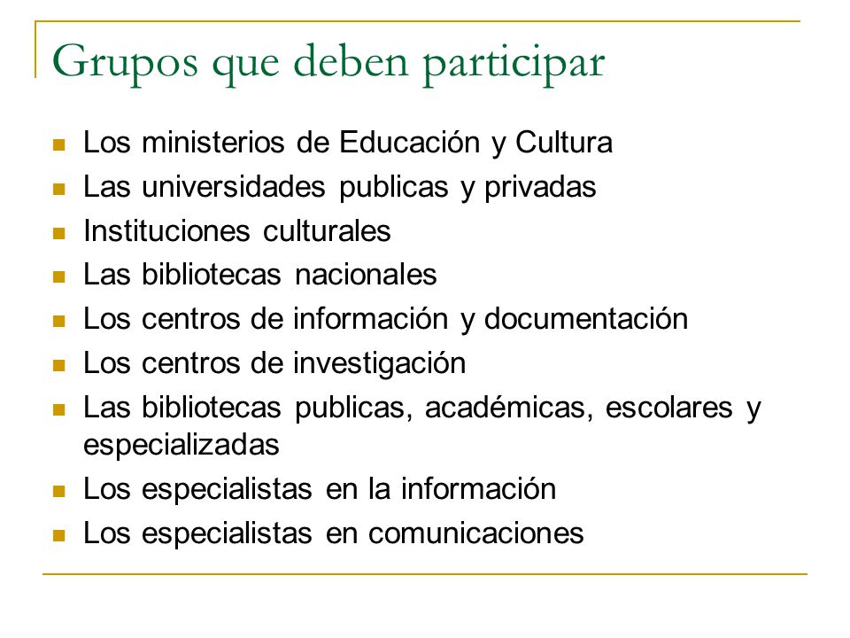 Grupos que deben participar