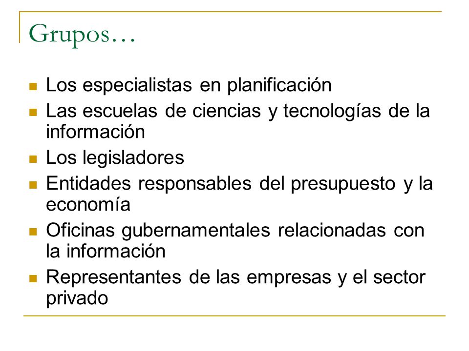 Grupos… Los especialistas en planificación