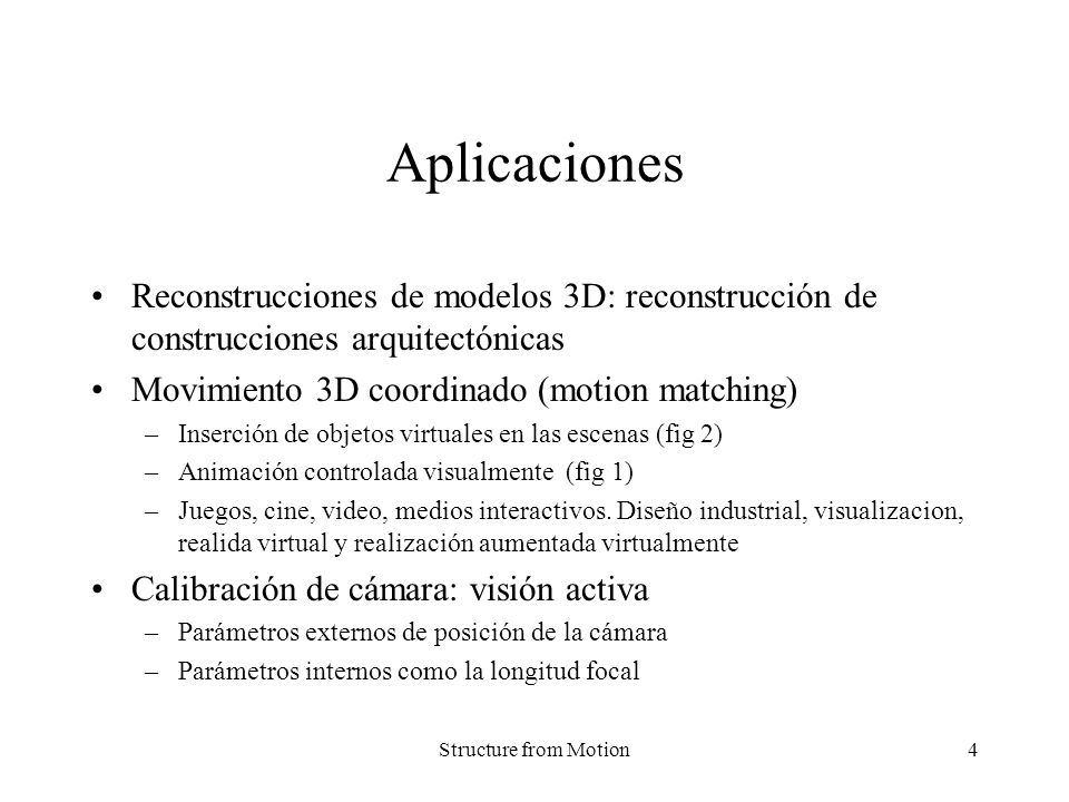 Aplicaciones Reconstrucciones de modelos 3D: reconstrucción de construcciones arquitectónicas. Movimiento 3D coordinado (motion matching)