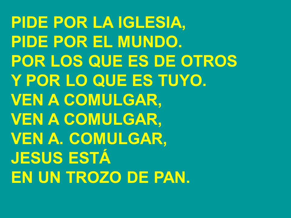 PIDE POR LA IGLESIA, PIDE POR EL MUNDO. POR LOS QUE ES DE OTROS