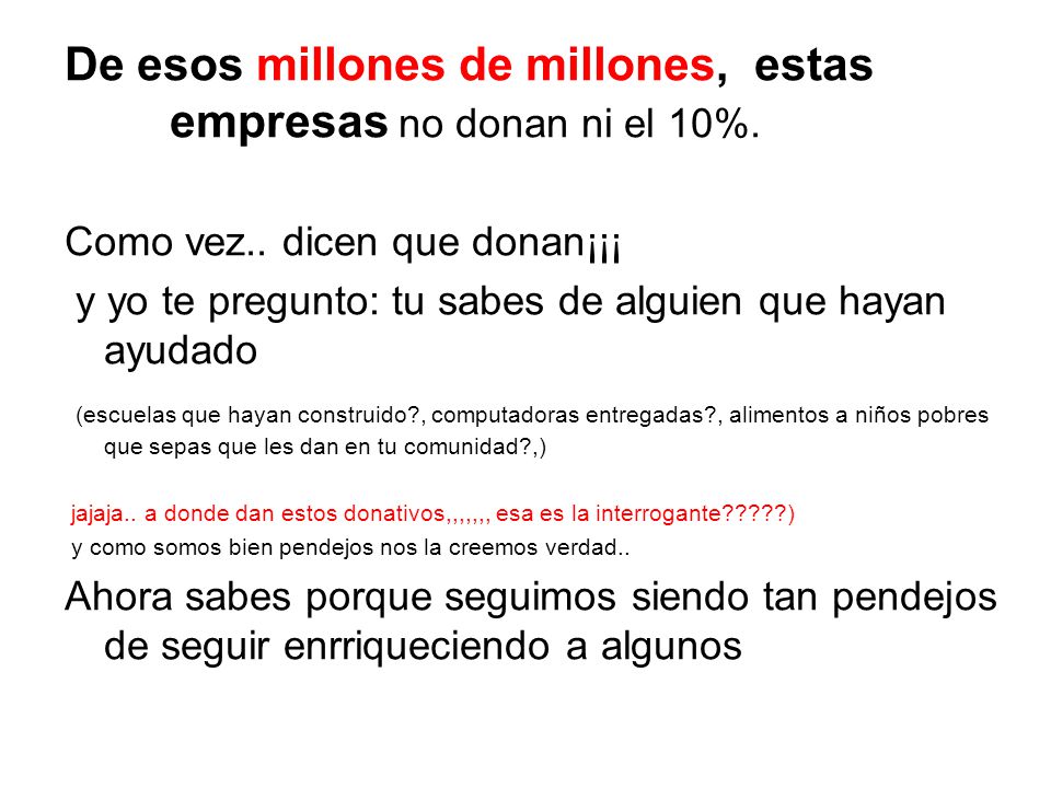 De esos millones de millones, estas empresas no donan ni el 10%.