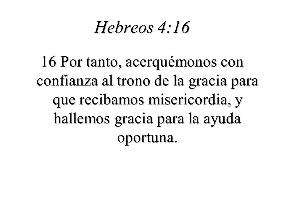 Hebreos 4:16