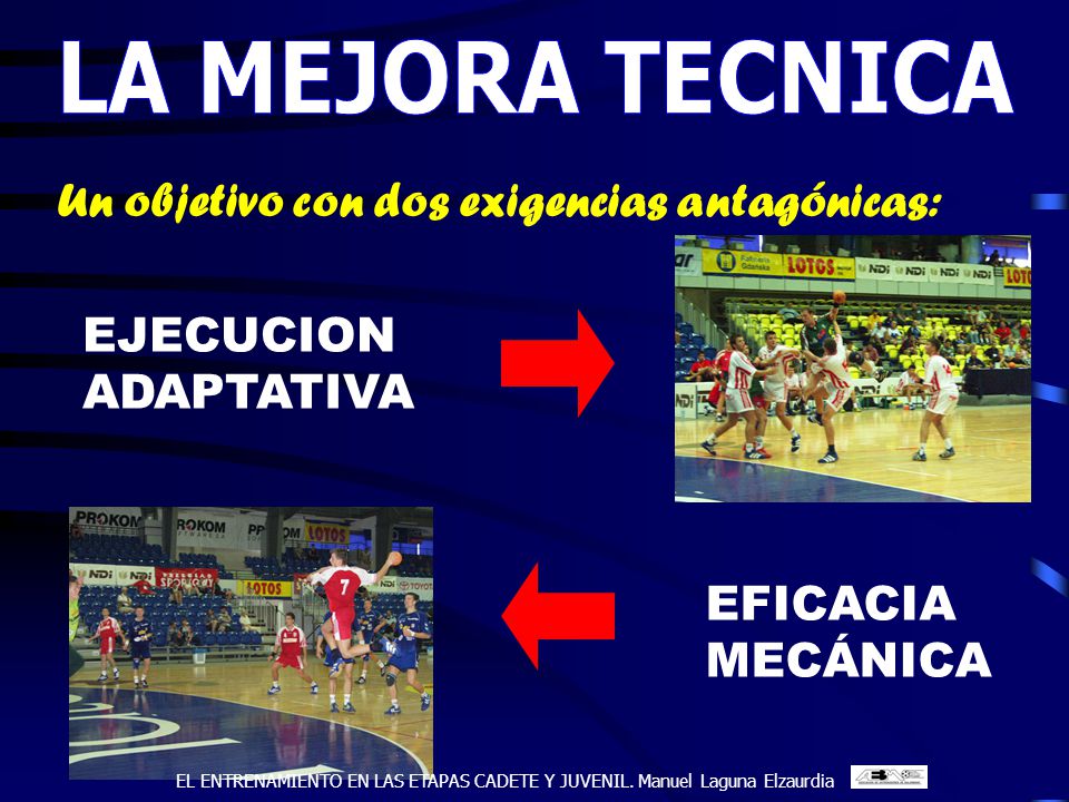 LA MEJORA TECNICA Un objetivo con dos exigencias antagónicas: